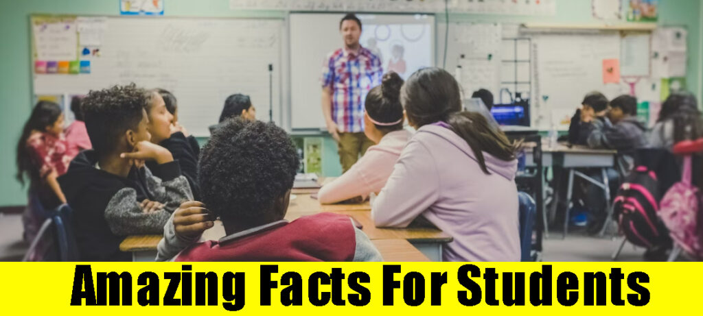 Amazing Facts For Students